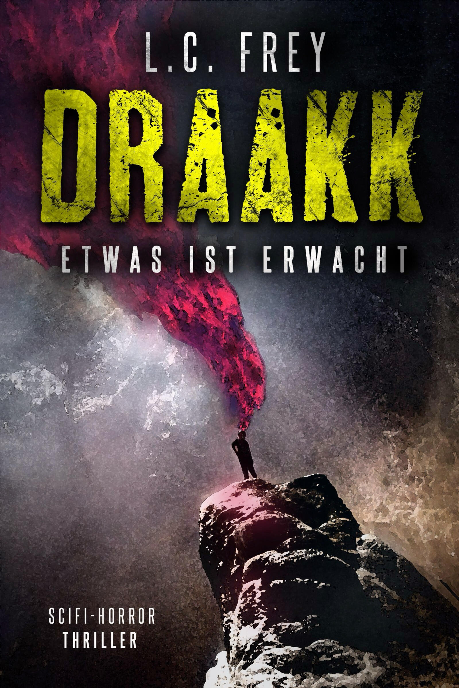 Cover von "Draakk: Etwas ist erwacht" - SciFi Horror-Thriller von Bestseller-Autor L.C. Frey