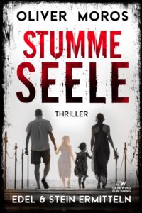 Stumme Seele_Edel und Stein ermitteln_Oliver Moros