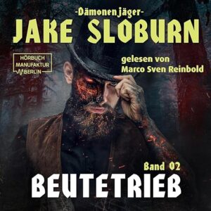 Beutetrieb_Jake Sloburn Dämonenjäger_L. C. Frey_Hörbuch