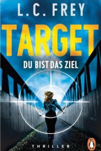 Target, von L.C. Frey