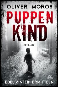 Puppenkind_Edel und Stein ermitteln_Oliver Moros