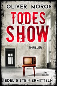 Todesshow_Edel und Stein ermitteln_Oliver Moros