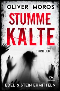 Stumme Kälte_Edel und Stein ermitteln_Oliver Moros